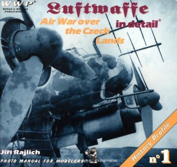 History Profile n. 1 - Luftwaffe in detail. Air war over the Czech Land