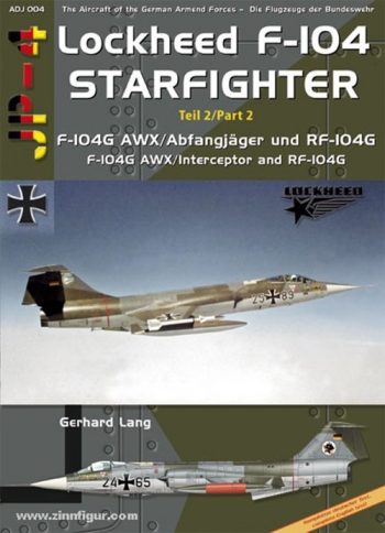 Lockheed F-104 Starfighter part 2. F-104G AWX/Abfangjager und RF-104G
