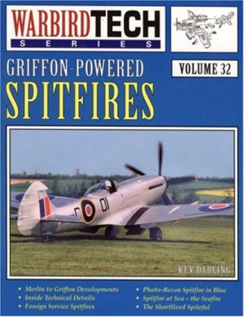 Warbird Tech n. 32 - Griffon Powered Spitfires
