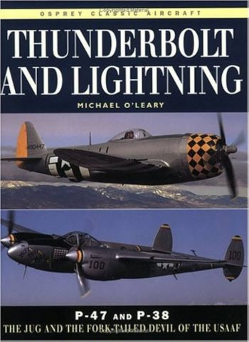 Thunderbolt and Lightning. P-47 and P-38 The Jug and the fork-tailed devil of the USAAF