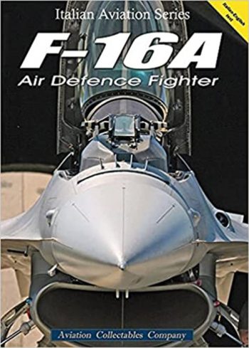 Italian Aviation Series F-16A Air Defence Fighter