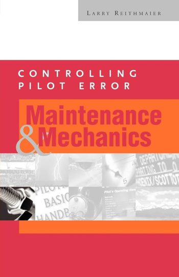 Maintenance & Mechanics. Controlling Pilot Error