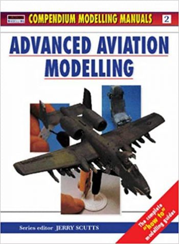 Advanced Aviation Modelling - Compendium modelling manuals n. 2