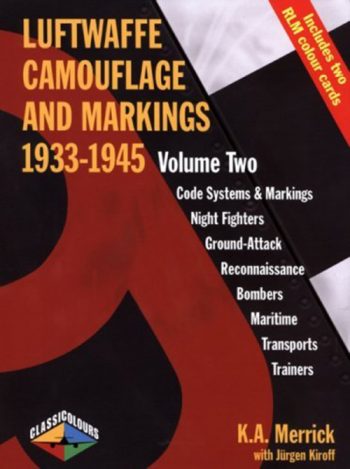 Luftwaffe Camouflage and markings 1933-1945 - vol. 2 (classic colours)