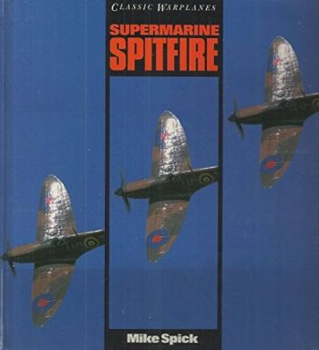 Classic Warplanes. Supermarine Spitfire