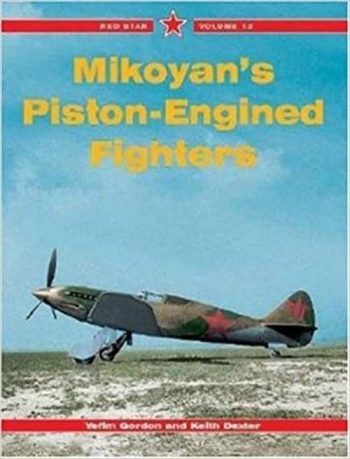 Red Star n. 13 - Mikoyan's Piston-Engined Fighters