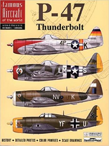Famous Aircraft of the World - P-47 Thunderbolt