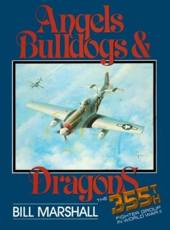 Angels & Bulldogs Dragons. The 335th Fighter Group in WWII