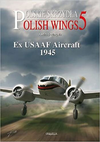 Polish Wings n. 5 - Ex USAAF Aircraft 1945