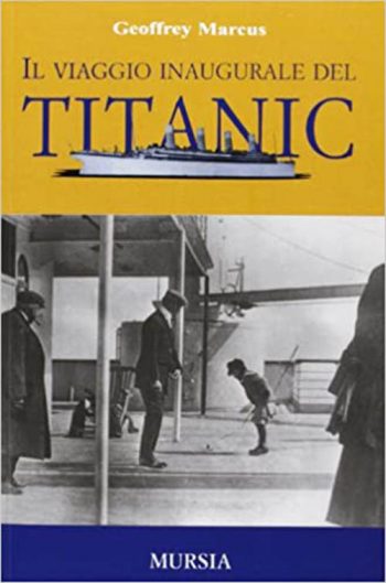 Il viaggio inaugurale del Titanic
