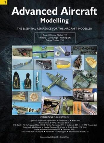 Advanced Aircraft Modelling. The Essential Reference for the Aircraft Modeller
