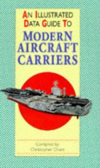 An illustrated Guide to Modern Aircraft Carriers