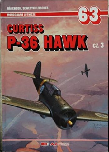 Curtiss P-36 Hawk - Monografie Lotnicze n. 63