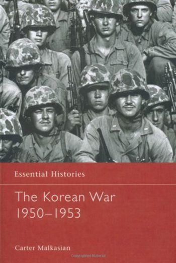The Korean War 1950-1953 - Essential Histories