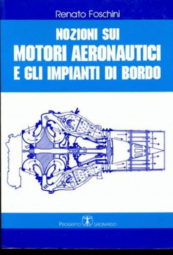 Nozioni sui motori aeronautici e gli impianti di bordo