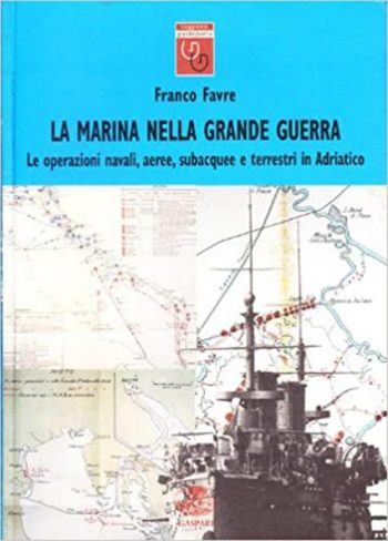 La Marina nella Grande Guerra