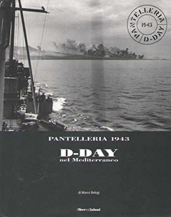 Pantelleria D-Day nel Mediterraneo 1943