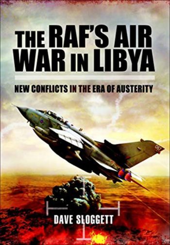The Raf's air war in Libya. New conflicts in the era of austerity