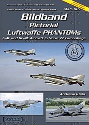 Modern Combat Aircraft Special series ADPS n. 7 -  Bildband Pictorial Luftwaffe Phantoms F-4F and RF-4E- AirDOC