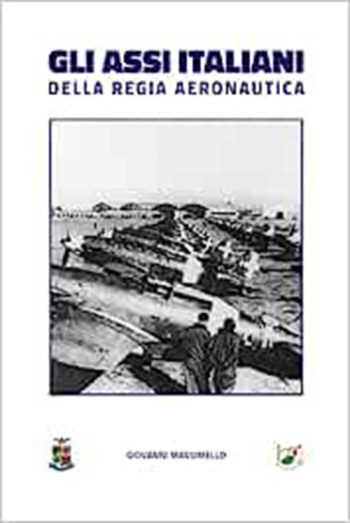 Gli Assi italiani della Regia Aeronautica