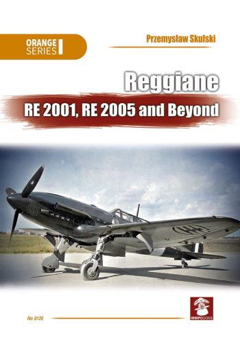 Orange series n. 8126 - Reggiane Re 2001, Re 2005 and beyond