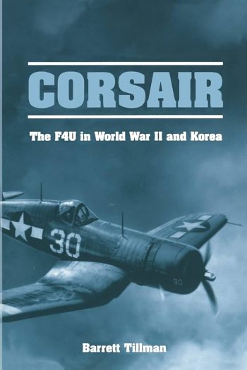 Corsair. The F4U in World War II and Korea
