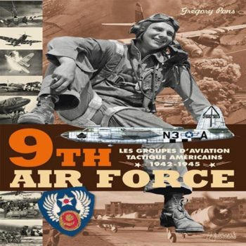 9th Air Force - American Tactical Aviation in the ETO - 1942-1945