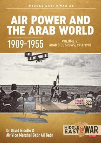 Middle East@War n. 35 - Air Power and the Arab World 1909-1955 vol.2