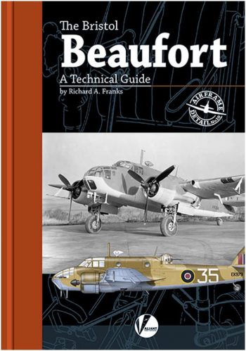 Airframe Detail n. 10 - The Briston Beaufort. A technical guide