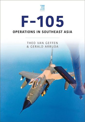 Historic military aircraft series n. 14 - Republic F-105 Thunderchief. Operations in Southeast Asia