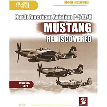 Yellow Series n. 6146 - North American Aviation P-51D/K Mustang rediscoverd. Includes F-6D/K
