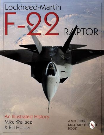 Lockheed Martin F-22 Raptor. An illustrated history