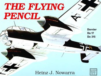 The flying pencil. Dornier Do 17 Do 215