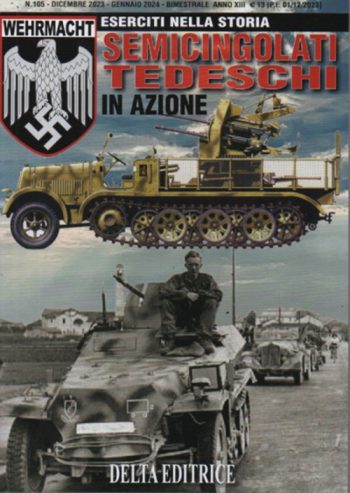 Eserciti nella storia 105 - Semicingolati tedeschi in azione