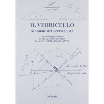 Il verricello. Manuale del verricellista. Secondo la vigente normativa emanata dal Ministero dei trasporti Circolare n.41/1340/am2/8 del 24/02/1995