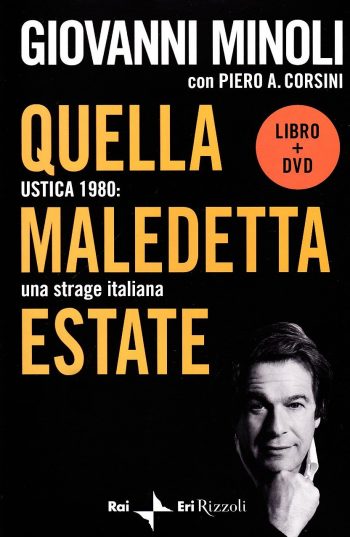 Quella maledetta estate. Ustica 1980: una strage italiana (libro+DVD)