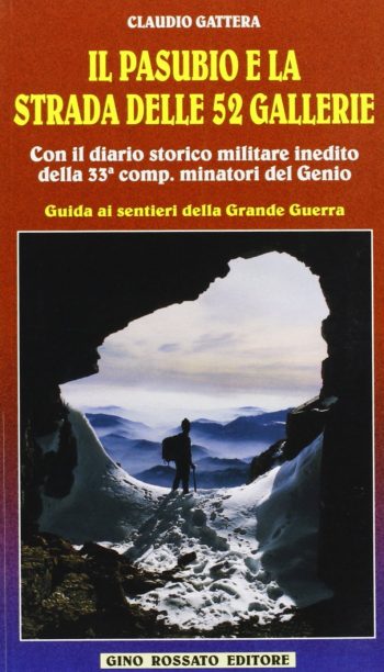 Il Pasubio e la strada delle 52 gallerie