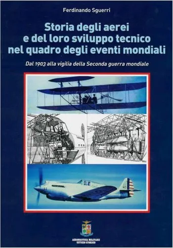 Storia degli aerei e del loro sviluppo tecnico nel quadro degli eventi mondiali