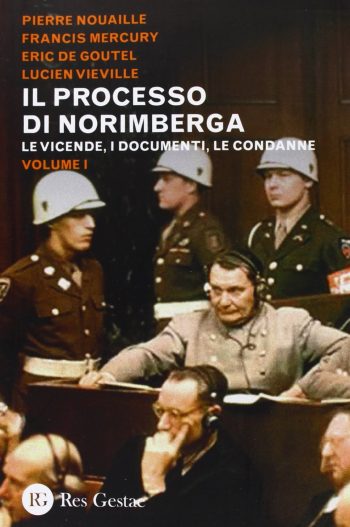 Il processo di Norimberga vol I