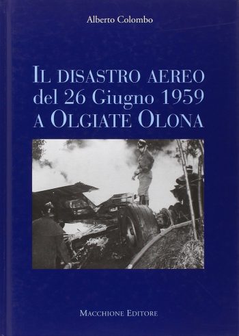 Il disastro aereo del 26 giugno 1959 a Olgiate Olona