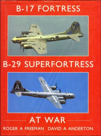 B-17 fortress/B-29 superfortress at war