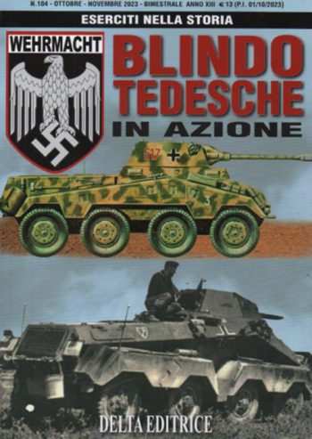 Eserciti nella storia 104 - Blindo tedesche in  azione