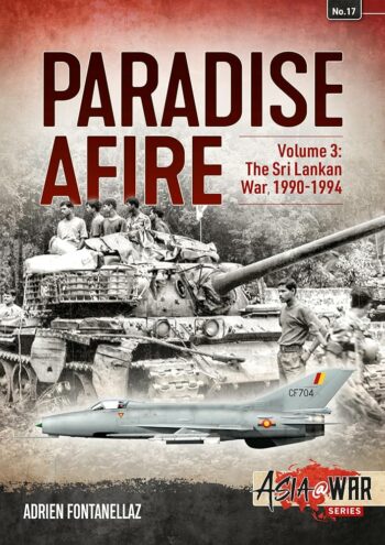Asia@War n. 17 - Paradise Afire Volume 3: The Sri Lankan War 1990-1994