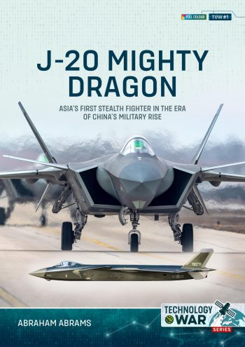 Technology War n. 1 - J-20 Mighty Dragon. Asia's first stealth fighter in the era of China's military rise