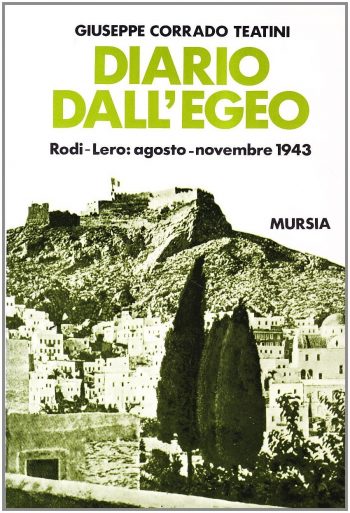 Diario dall'Egeo. Rodi-Lero: agosto-novembre 1943