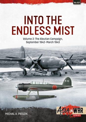 Asia@war n. 53 - Into the endless mist. Volume 2: The Aleutian campaign, September 1942-March 1943