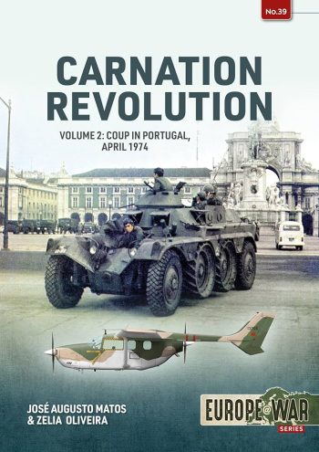 Europe@war n.39 - Carnation Revolution volume 2: Coup in Portugal April 1974