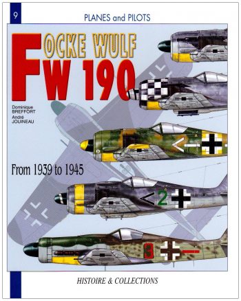 Planes and Pilots n. 9 - Focke Wulf Fw190 from 1939 to 1945