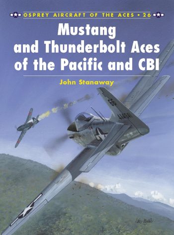 Aircraft of the Aces n. 26 - Mustang and Thunderbolt Aces of the Pacific and CBI