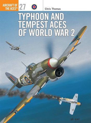Aircraft of the Aces n. 27 -  Typhoon and Tempest Aces of World War 2 cover  Typhoon and Tempest Aces of World War 2